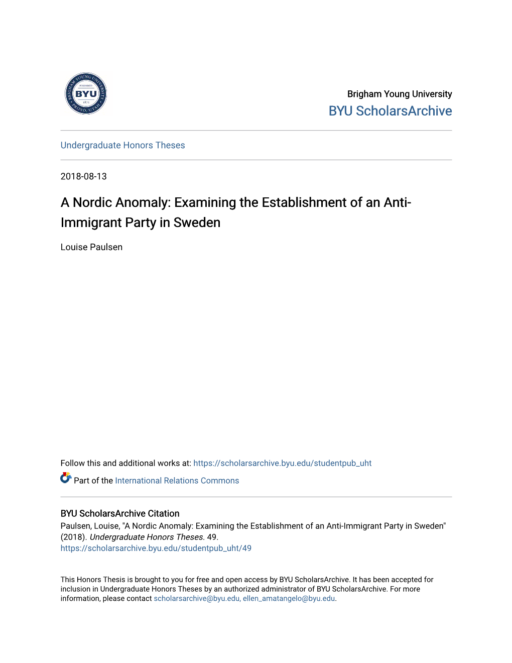 A Nordic Anomaly: Examining the Establishment of an Anti-Immigrant Party in Sweden" (2018)