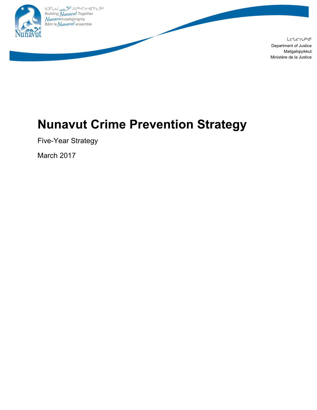 Nunavut Crime Prevention Strategy Five-Year Strategy