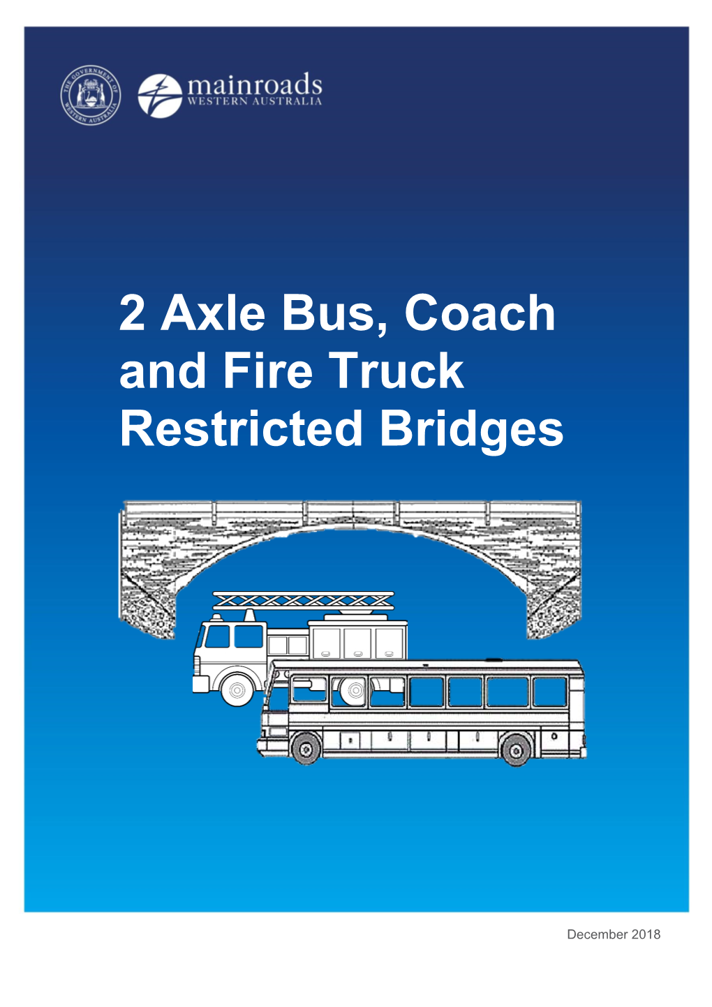 2 Axle Bus, Coach and Fire Truck Restricted Bridges