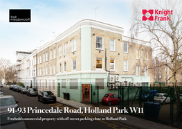 91-93 Princedale Road, Holland Park W11 Freehold Commercial Property with Off-Street Parking Close to Holland Park the Opportunity