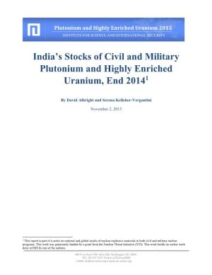 India's Stocks of Civil and Military Plutonium and Highly Enriched Uranium, End 2014