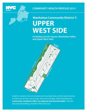 Manhattan Community District 7: UPPER WEST SIDE (Including Lincoln Square, Manhattan Valley and Upper West Side)