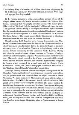 Book Reviews 87 the Railway King of Canada: Sir William Mackenzie