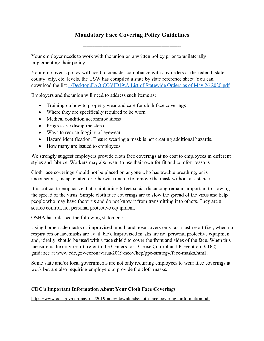 Mandatory Face Covering Policy Guidelines ------Your Employer Needs to Work with the Union on a Written Policy Prior to Unilaterally Implementing Their Policy