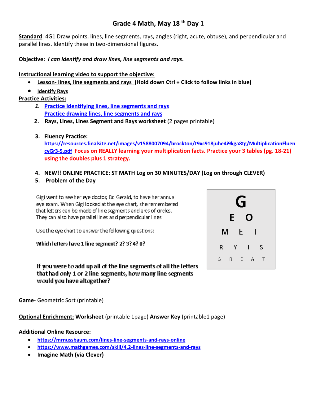 Grade 4 Math, May 18 Th Day 1 Standard: 4G1 Draw Points, Lines, Line Segments, Rays, Angles (Right, Acute, Obtuse), and Perpendicular and Parallel Lines