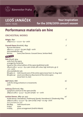 LEOŠ JANÁČEK Your Inspiration (1854–1928) for the 2018/2019 Concert Season Performance Materials on Hire ORCHESTRAL WORKS