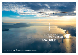 TO CHANGE the an Idea Born in Switzerland WORLD to Be Continued… 2 / RTW LOGBOOK 1ST PART / SOLAR IMPULSE
