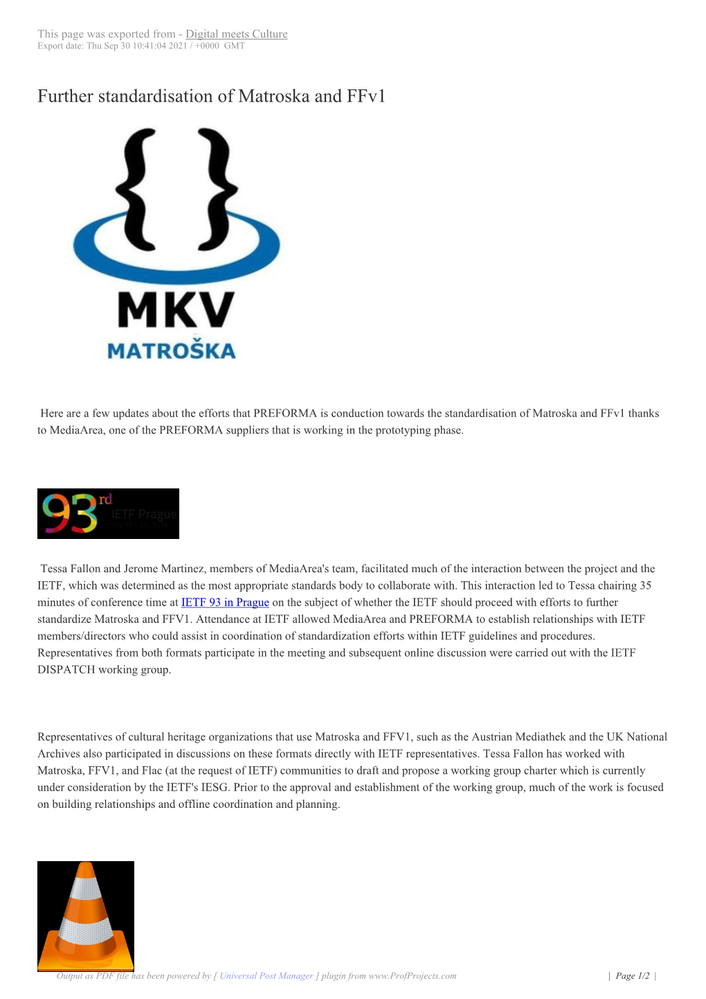 Further Standardisation of Matroska and Ffv1