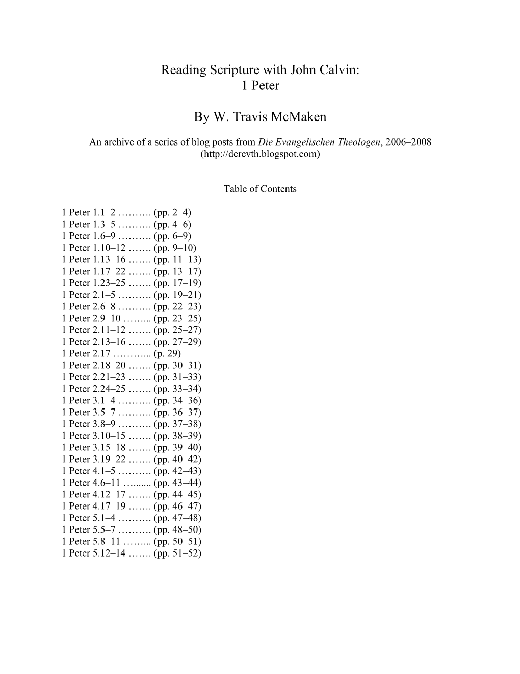 Reading Scripture with John Calvin: 1 Peter by W. Travis Mcmaken