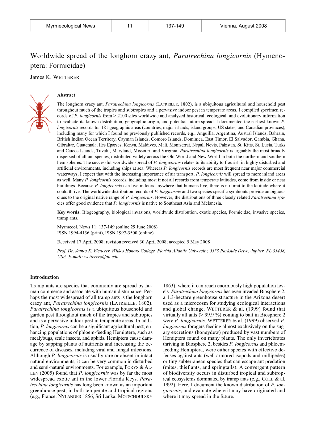 Worldwide Spread of the Longhorn Crazy Ant, Paratrechina Longicornis (Hymeno- Ptera: Formicidae)