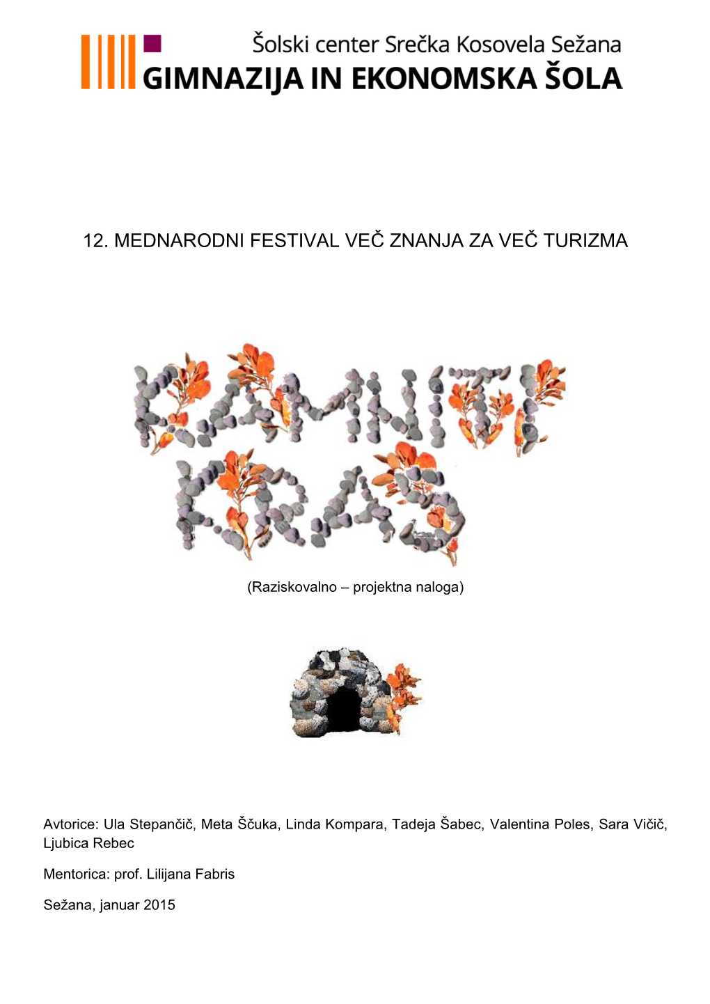 12. Mednarodni Festival Več Znanja Za Več Turizma