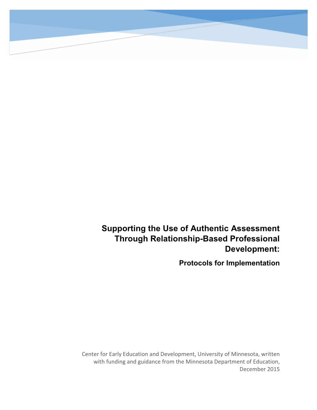 Supporting the Use of Authentic Assessment Through Relationship-Based Professional Development: Protocols for Implementation