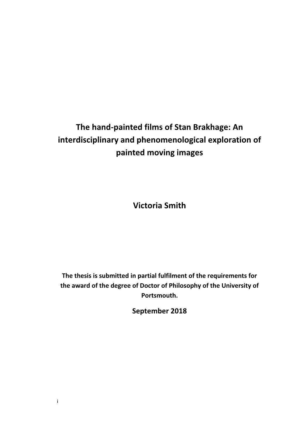 The Hand-Painted Films of Stan Brakhage: an Interdisciplinary and Phenomenological Exploration of Painted Moving Images