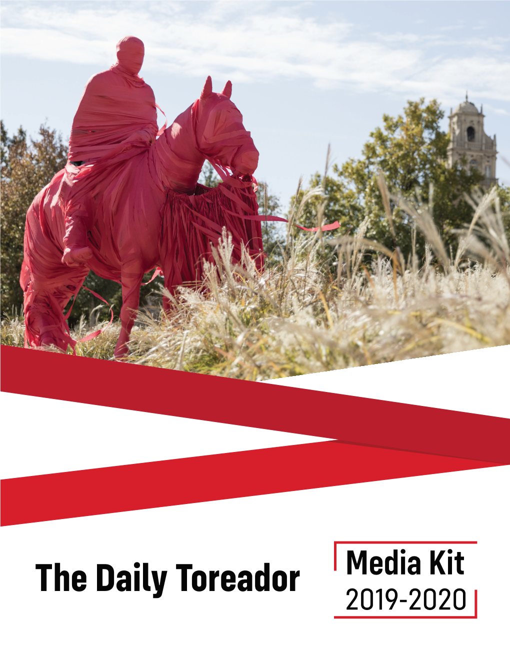 The Daily Toreador Media Kit 2019-2020 WHAT IS the DAILY TOREADOR?