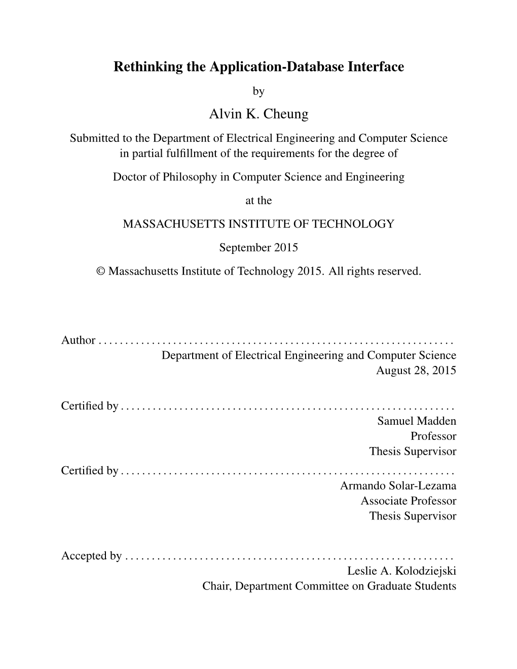 Rethinking the Application-Database Interface Alvin K. Cheung