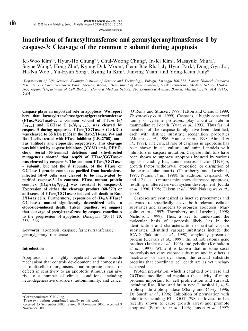 Inactivation of Farnesyltransferase and Geranylgeranyltransferase I by Caspase-3: Cleavage of the Common a Subunit During Apoptosis