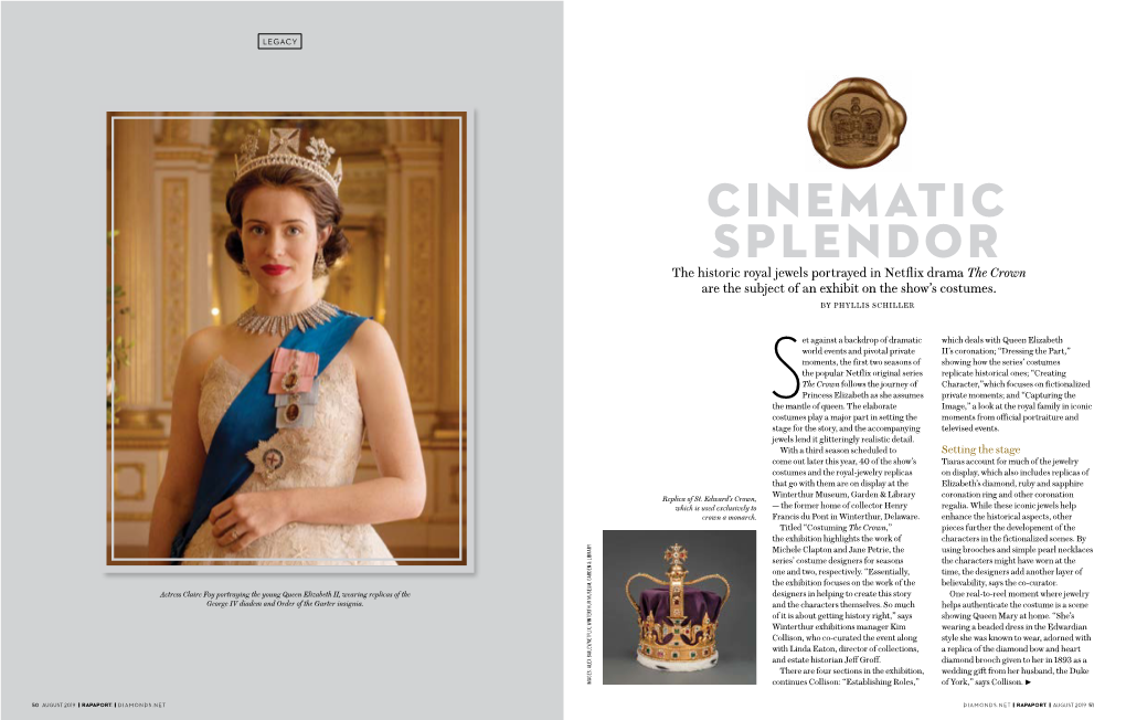 CINEMATIC SPLENDOR the Historic Royal Jewels Portrayed in Netflix Drama the Crown Are the Subject of an Exhibit on the Show’S Costumes