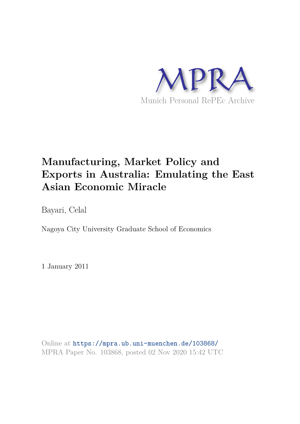 Manufacturing, Market Policy and Exports in Australia: Emulating the East Asian Economic Miracle