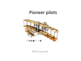 Pioneer Pilots