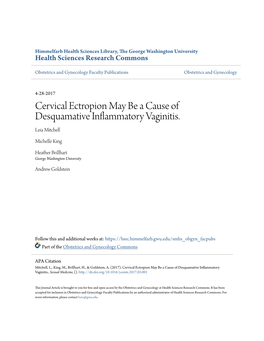Cervical Ectropion May Be a Cause of Desquamative Inflammatory Vaginitis. Leia Mitchell