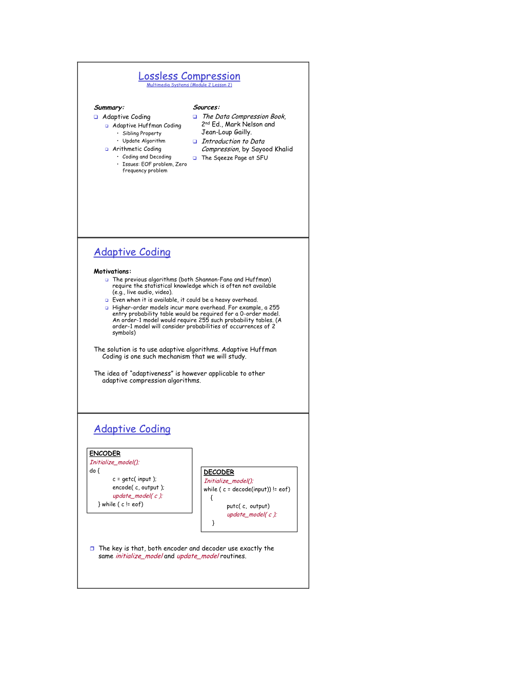 Lossless Compression Adaptive Coding Adaptive Coding