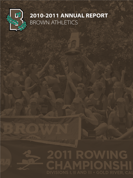 2010-2011 ANNUAL REPORT BROWN ATHLETICS Top Teams