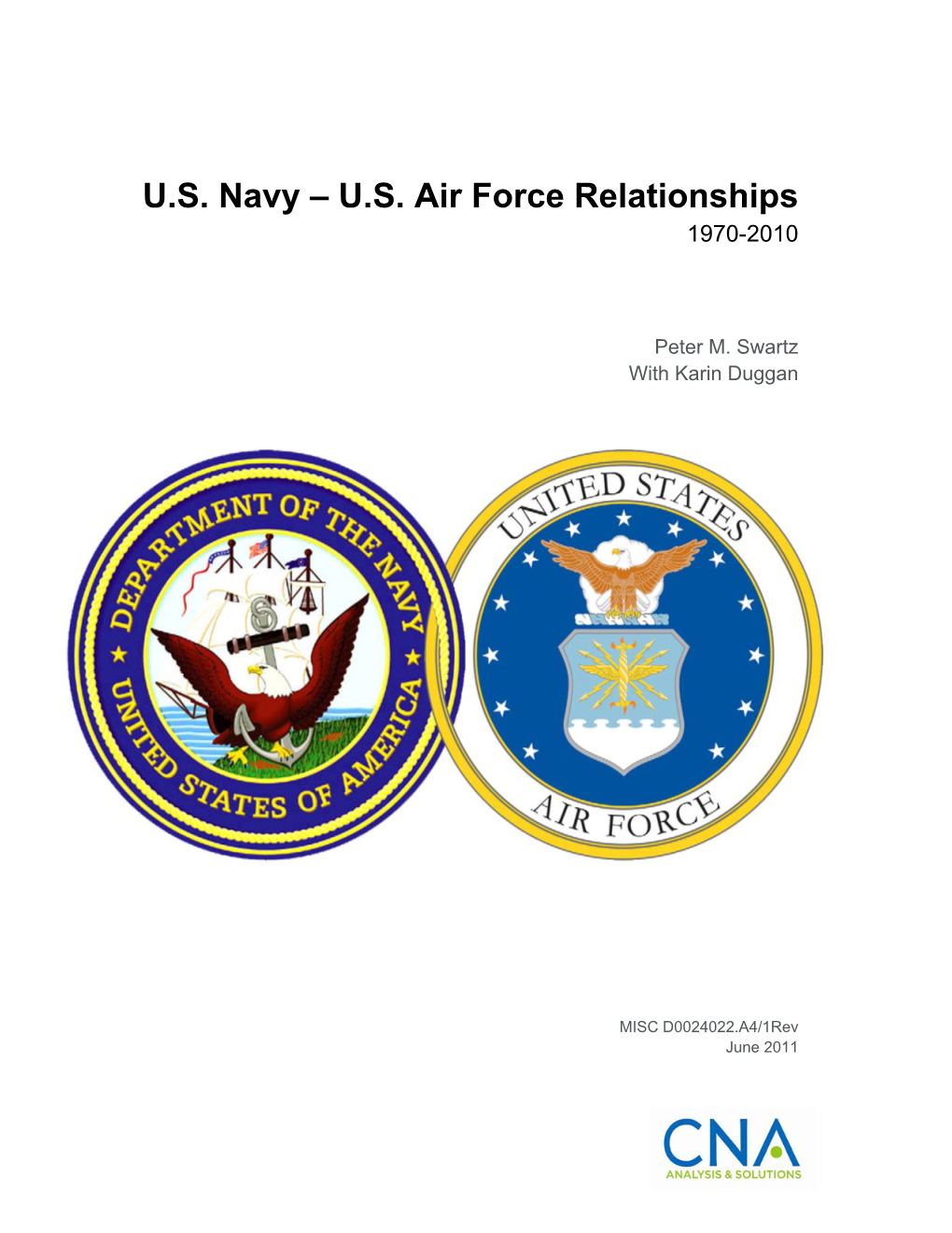 U.S. Navy – U.S. Air Force Relationships 1970-2010