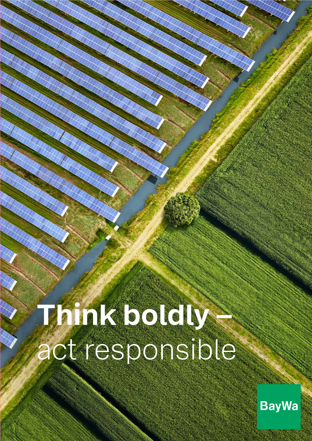 Think Boldly – Act Responsible Editorial