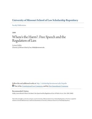Free Speech and the Regulation of Lies Lyrissa Lidsky University of Missouri School of Law, Lidskyl@Missouri.Edu
