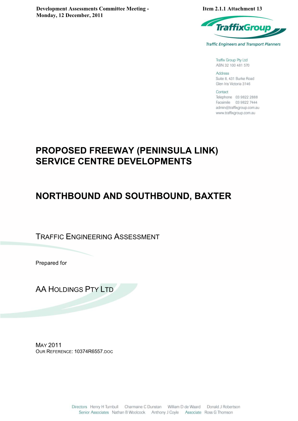 Proposed Freeway (Peninsula Link) Service Centre Developments Northbound and Southbound, Baxter