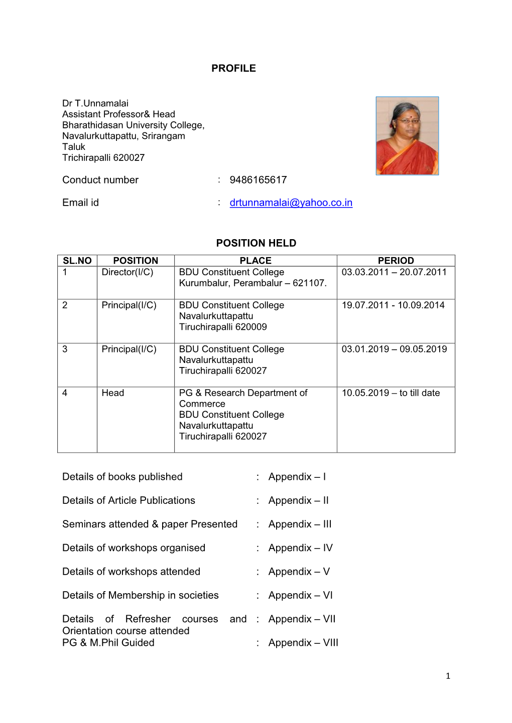 PROFILE Conduct Number : 9486165617 Email Id : Drtunnamalai@Yahoo.Co.In POSITION HELD Details of Books Published : Appendix –