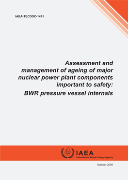 Assessment and Management of Ageing of Major Nuclear Power Plant Components Important to Safety: BWR Pressure Vessel Internals
