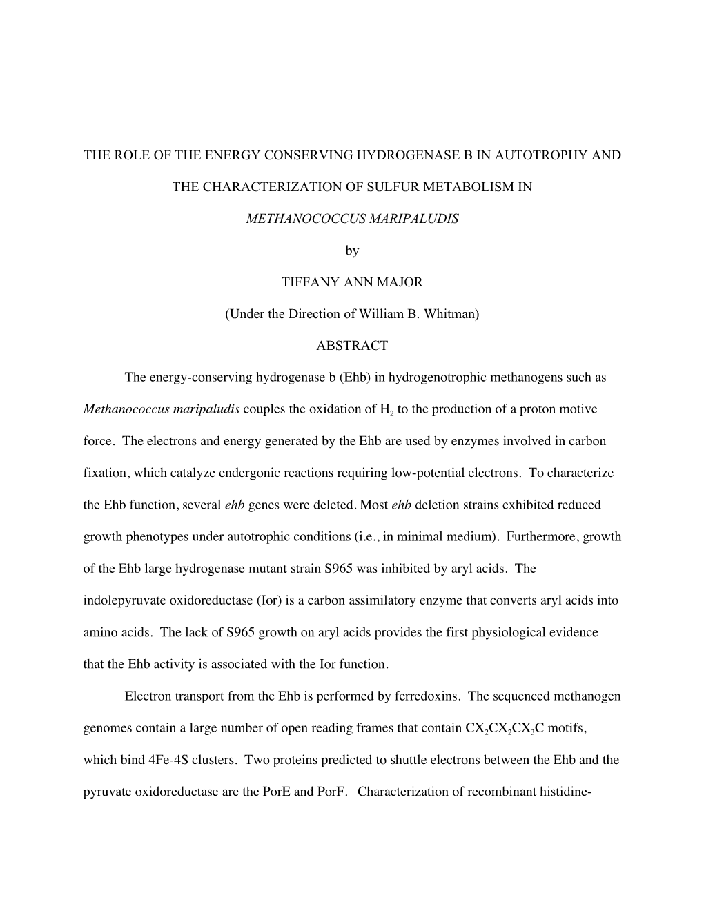 The Role of the Energy Conserving Hydrogenase B in Autotrophy And