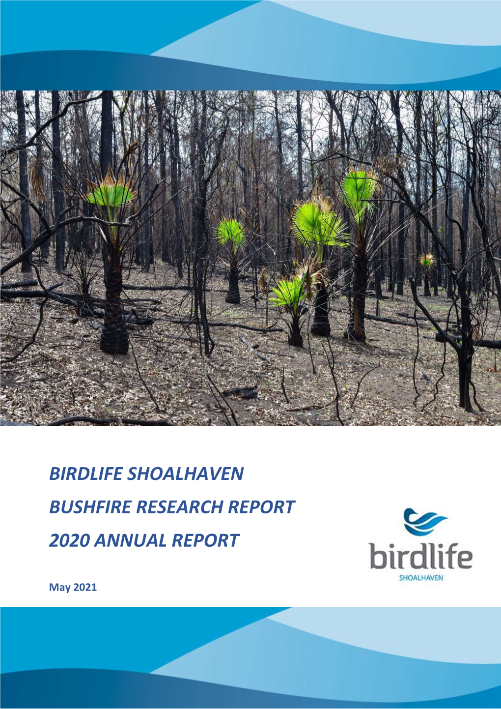 Birdlife Shoalhaven Bushfire Research Report 2020 Annual Report