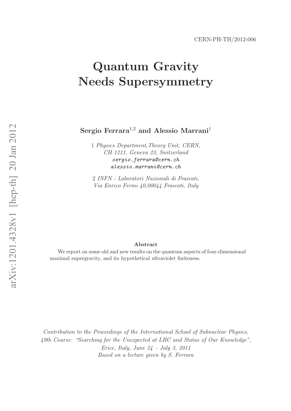 Quantum Gravity Needs Supersymmetry