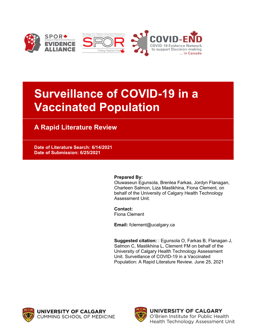 Surveillance of COVID-19 in a Vaccinated Population