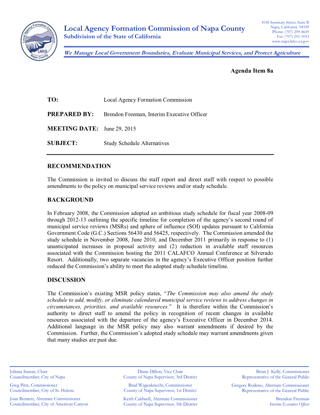 Local Agency Formation Commission of Napa County Phone: (707) 259-8645 Subdivision of the State of California Fax: (707) 251-1053