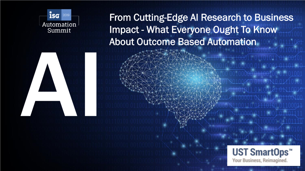 From Cutting-Edge AI Research to Business Impact - What Everyone Ought to Know About Outcome Based Automation