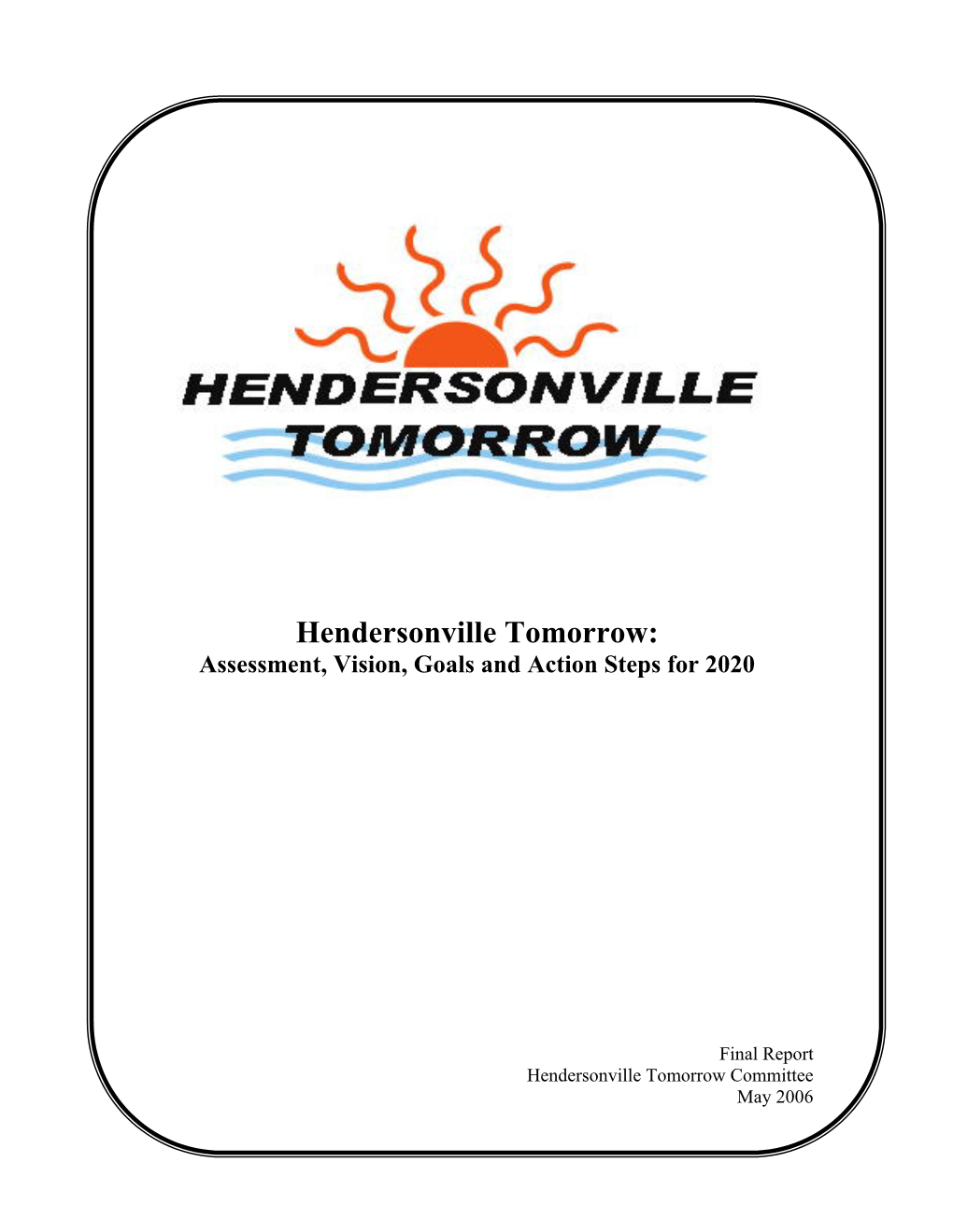 Hendersonville Tomorrow: Assessment, Vision, Goals and Action Steps for 2020