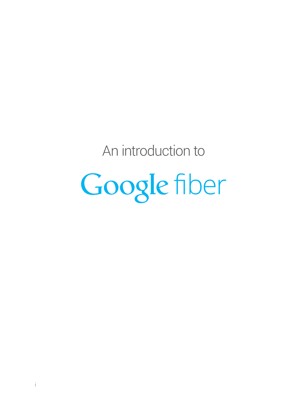 Google Fiber Introductory Booklet