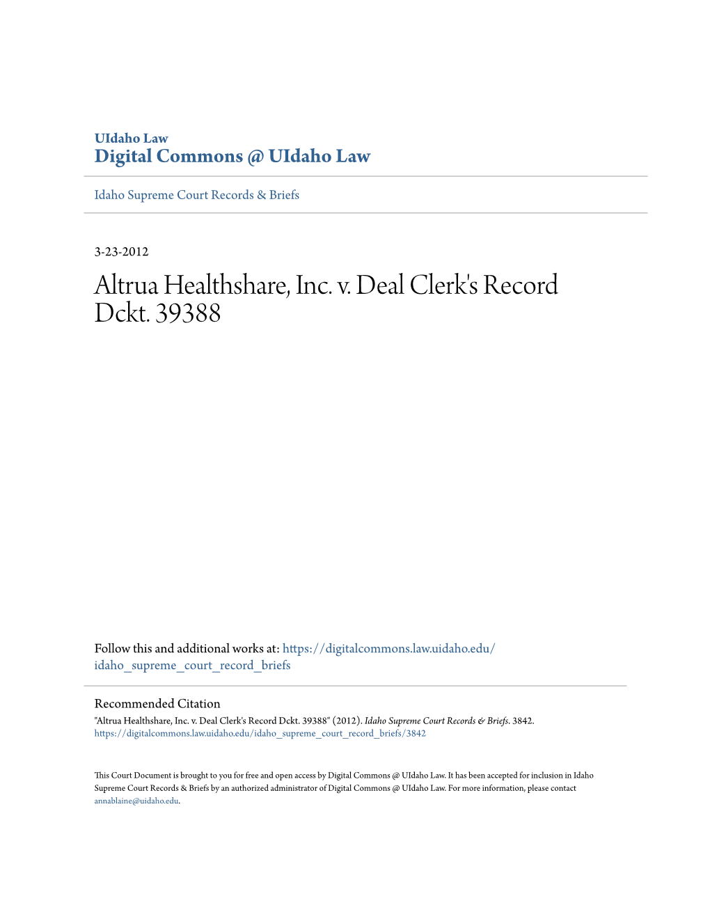 Altrua Healthshare, Inc. V. Deal Clerk's Record Dckt. 39388