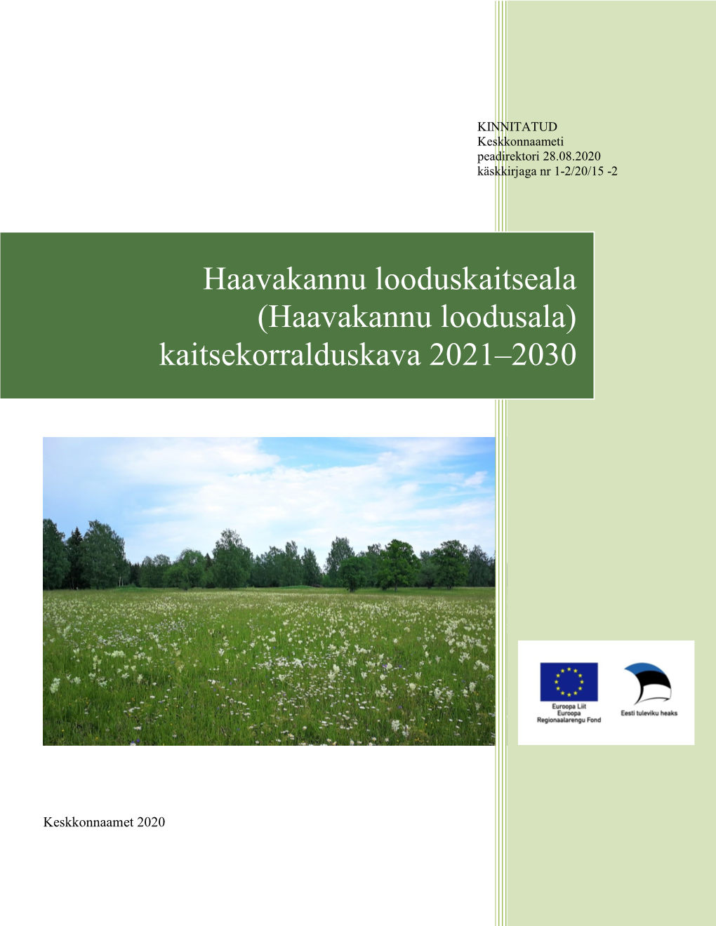 Haavakannu Looduskaitseala (Haavakannu Loodusala) Kaitsekorralduskava 2021–2030