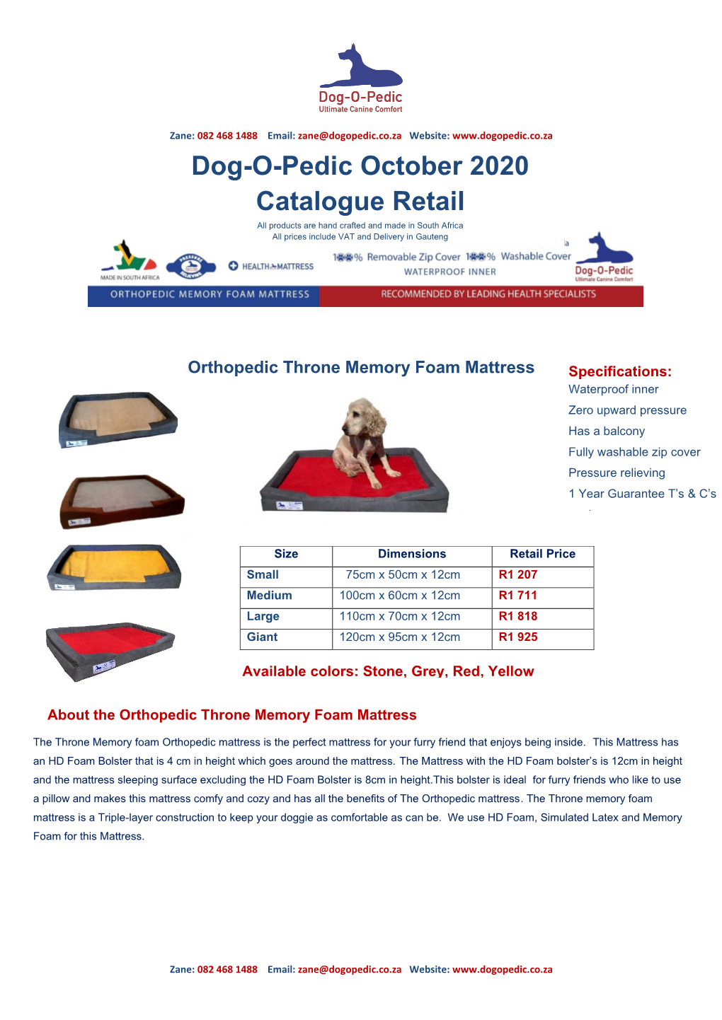 Dog-O-Pedic October 2020 Catalogue Retail All Products Are Hand Crafted and Made in South Africa All Prices Include VAT and Delivery in Gauteng