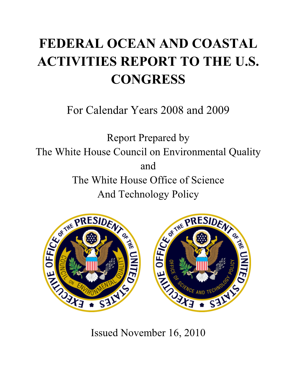 Federal Ocean and Coastal Activities Report to the US Congress