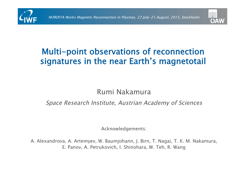 Multi-Point Observations of Reconnection Signatures in the Near Earth’S Magnetotail