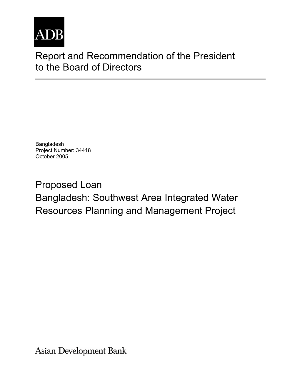 Report and Recommendation of the President to the Board of Directors