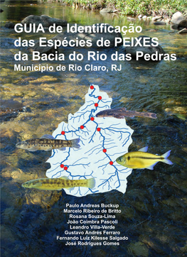 Guia De Identificação Das Espécies De Peixes Da Bacia Do Rio Das Pedras Município De Rio Claro, Rj