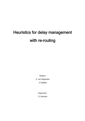 Heuristics for Delay Management with Re-Routing