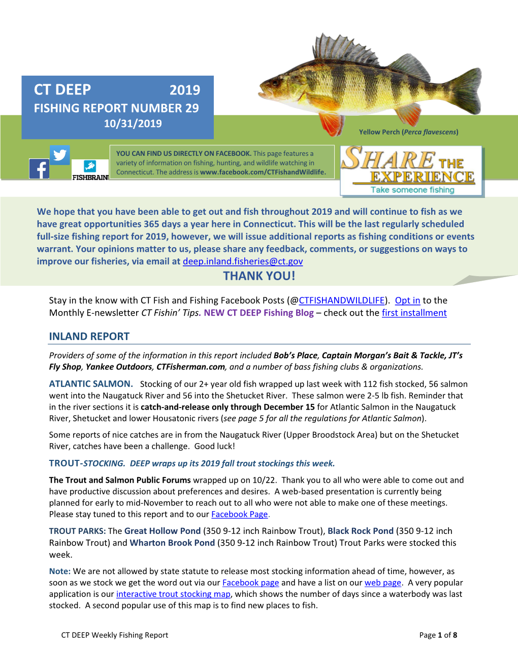 CT DEEP 2019 FISHING REPORT NUMBER 29 10/31/2019 Yellow Perch (Perca Flavescens) Channel Catfish (Ictalurus Punctatus) YOU CAN FIND US DIRECTLY on FACEBOOK