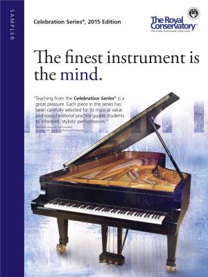 The Finest Instrument Is the Mind